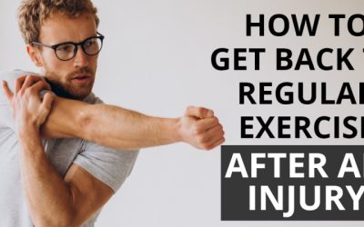 How To Get Back To Regular Exercise After An Injury